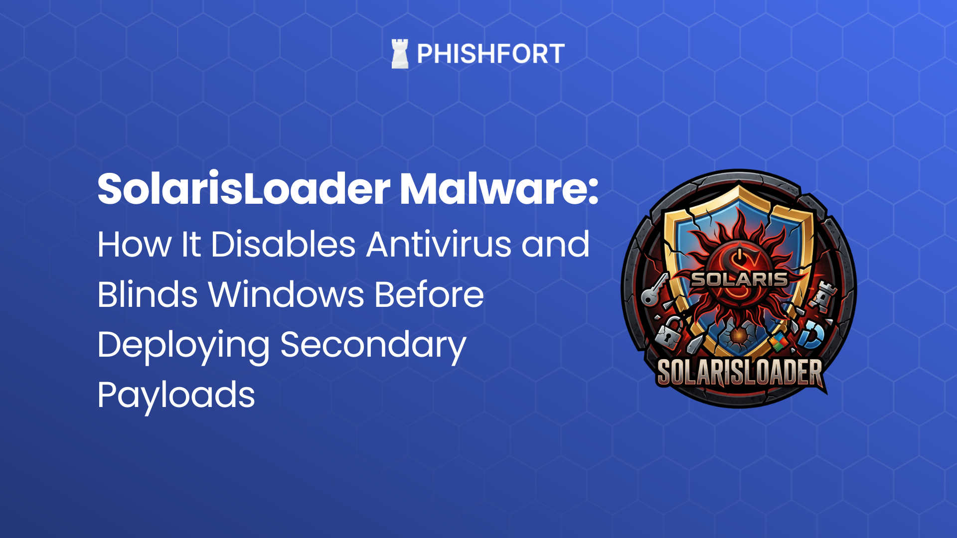SolarisLoader Malware Analysis: Attack Chain & IOCs
