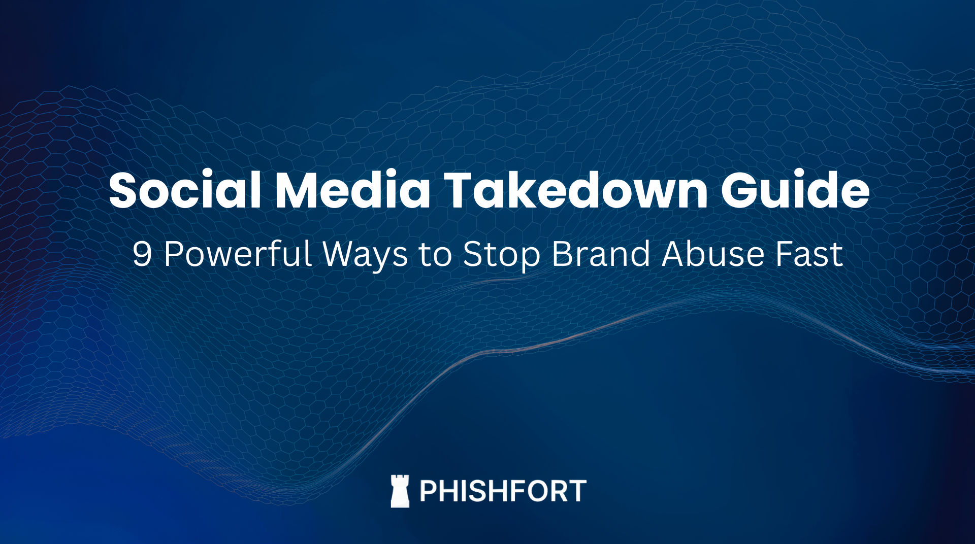 Social Media Takedown Guide: 9 Powerful Ways to Stop Brand Abuse Fast