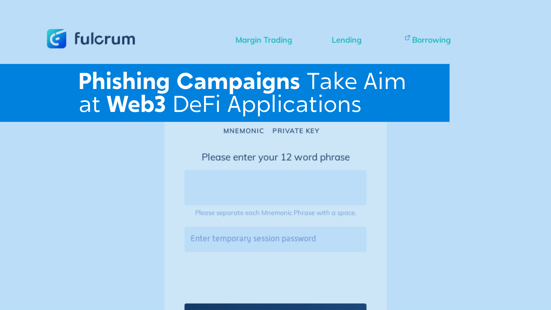 7 Critical Insights into Web3 DeFi Phishing Campaigns and How PhishFort Protects Crypto Users