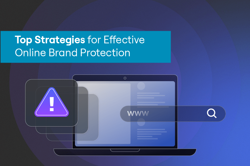 Brand Protection Service | Top Strategies for Effective Online Brand Protection